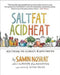 Heat Salt, Fat, Acid
