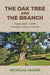 Oak Tree and the Branch, The
