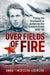 Over Fields of Fire