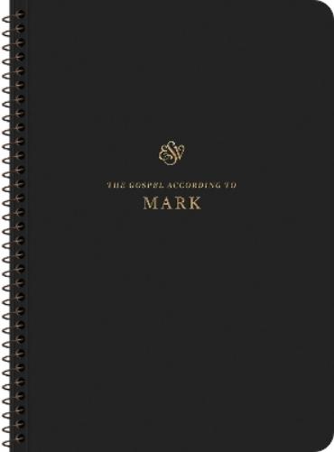 ESV Scripture Journal, Spiral-Bound Edition: Mark (Paperback