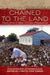 Chained to the Land