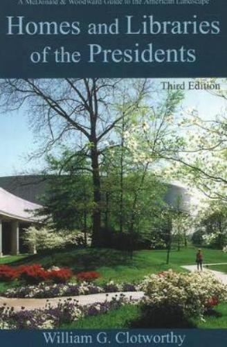 Homes and Libraries of the Presidents