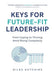 Keys for Future-Fit Leadership
