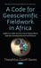 A Code for Geoscientific Fieldwork in Africa