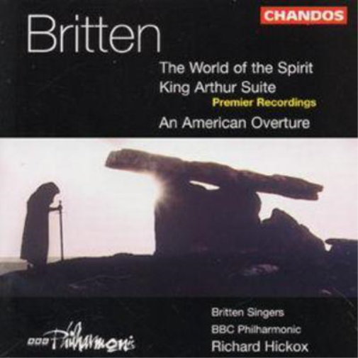 Britten: The World of the Spirit, etc. (Soloists / BBC Phil. / Hi