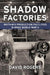 Shadow Factories