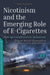 Nicotinism and the Emerging Role of E-Cigarettes (With Special Reference to Adolescents)