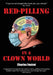 Red-Pilling in a Clown World