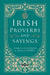 Irish Proverbs and Sayings