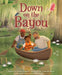 Down on the Bayou