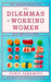 The Dilemmas of Working Women