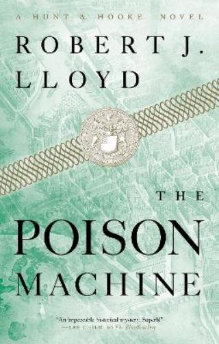 Poison Machine, The (A Hunt and Hooke Novel