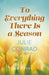 To Everything There Is a Season