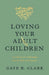 Loving Your Adult Children