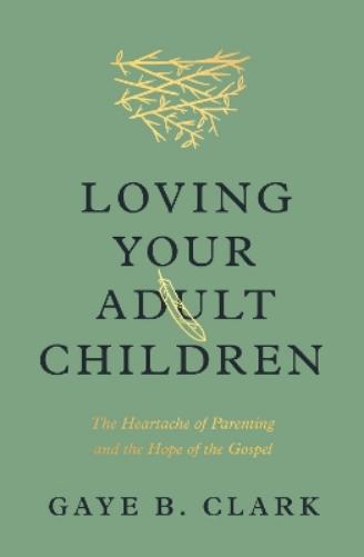 Loving Your Adult Children
