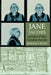 Jane Jacobs: Champion of Cities, Champion of People