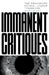 Immanent Critiques