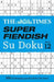 The Times Super Fiendish Su Doku Book 12
