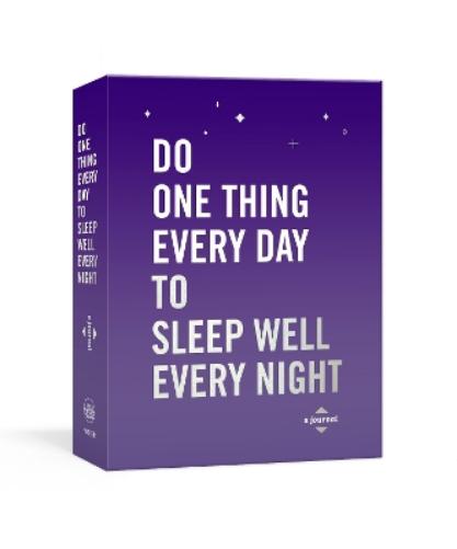 Do One Thing Every Day to Sleep Well Every Night