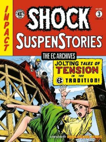 The EC Archives: Shock Suspenstories Volume 3 (Ec Archives, 3