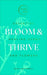 Bloom & Thrive