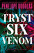 Tryst Six Venom