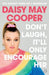 Don't Laugh, It'll Only Encourage Her