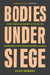 Bodies Under Siege