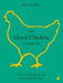 The Good Chicken Cookbook