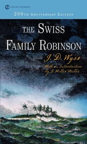 The Swiss Family Robinson (Signet Classics