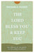 The Lord Bless You and Keep You