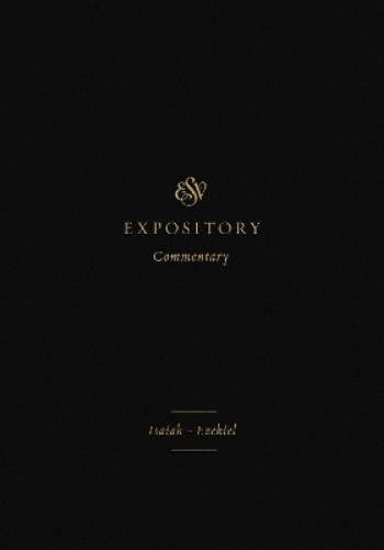 ESV Expository Commentary
