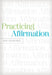 Practicing Affirmation