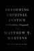 Reforming Criminal Justice