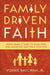 Family Driven Faith