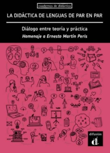 La didactica de lenguas de par en par. Dialogo entre teoria y practica