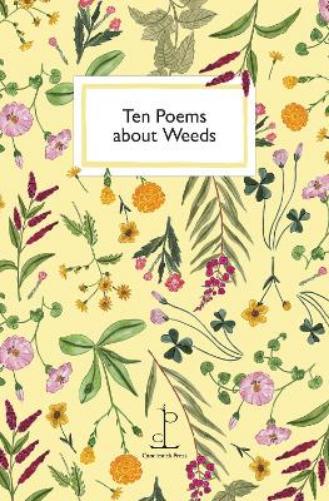 Ten Poems about Weeds