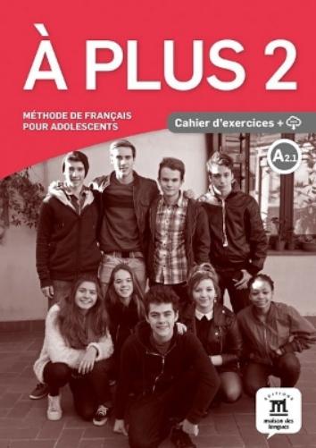 A plus 2 - Cahier d'exercices + audio MP3. A2
