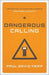 Dangerous Calling