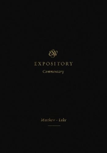 ESV Expository Commentary