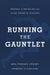 Running the Gauntlet