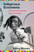 Indigenous Ecocinema: Decolonizing Media Environments (Salvaging the Anthropocene