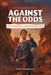 Against the Odds San Francisco Earthquake 1906