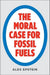 Moral Case For Fossil Fuels
