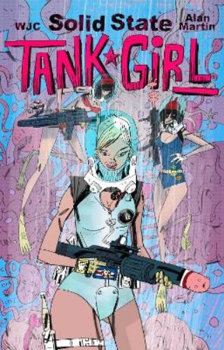 Tank Girl: Solid State Tank Girl