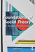 Foundations of Social Theory