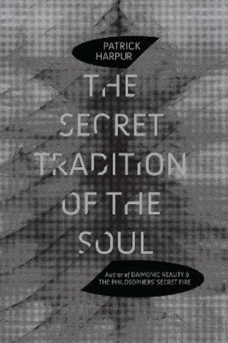 The Secret Tradition of the Soul