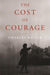 The Cost of Courage
