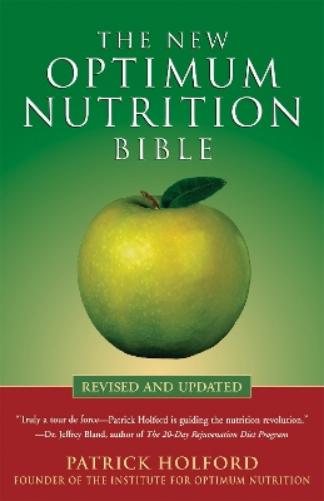 The New Optimum Nutrition Bible
