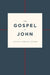 ESV Gospel of John